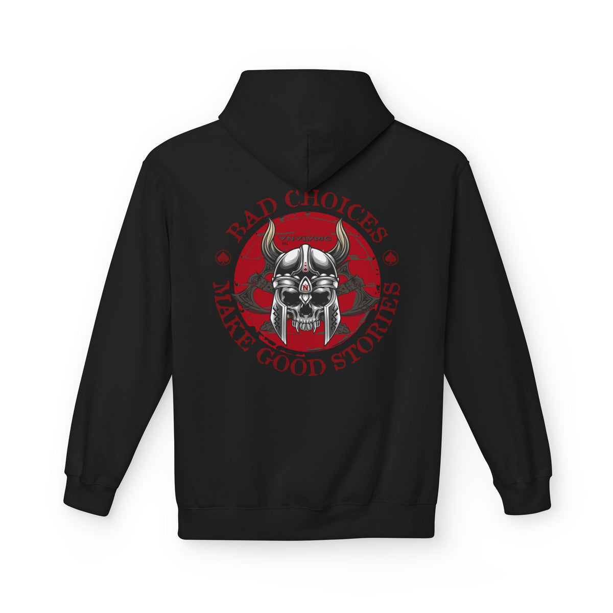 Hoodie -  Bad Choices Make Good Stories